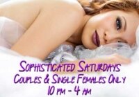 Sophisticated Saturdays - Couples & Single Females